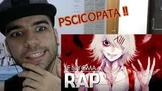 REACT - RAP DO JUUZOU (TOKYO GHOUL) - ENYGMA