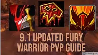 Fury might be the new meta warrior spec - 9.1 Updated Fury Warrior PvP Guide
