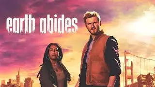 Earth Abide Episode 4 : Predators
