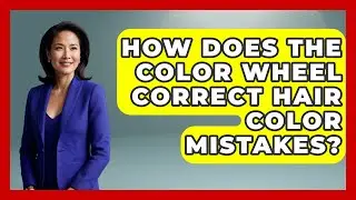 How Does The Color Wheel Correct Hair Color Mistakes? - Ultimate Hair Care Guide