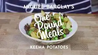 ONE POUND MEALS: &pound;1 Keema Bombay Potatoes by Miguel Barclay