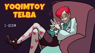 YOQIMTOY TELBA 1-QISM 18+ & BILOL
