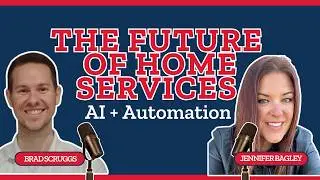 How Is AI Revolutionizing The Home Service Industry? | ZyraTalk | Brad Scruggs | Jennifer Bagley