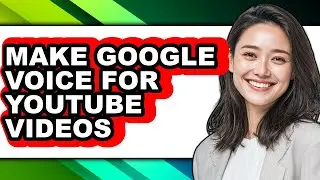 How to Make Google Voice for Youtube Videos - Step by Step
