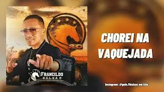 Na Vaquejada eu Chorei - Francildo Silva e Pisadinha do Vaqueiro