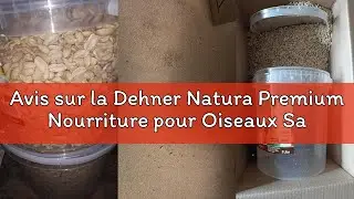 Avis sur la Dehner Natura Premium Nourriture pour Oiseaux Sauvages, arachides concass&eacute;es, graines d&rsquo;