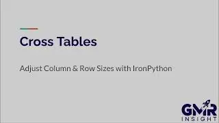 Spotfire Cross Tables - Adjust Column & Row Sizes with IronPython