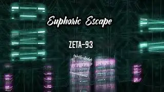 Euphoric Escape  -  Zeta 93