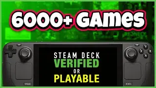 Steam Deck hits another milestone! - 6000+ Games Playable! MORE THAN THE NINTENDO SWITCH