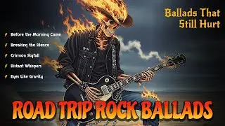 The Best of Gentle Rock Ballads | Songs That Still Hurt So Good