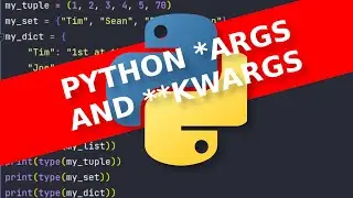 Python *args and **kwargs