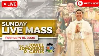 SUNDAY FILIPINO LIVE MASS TODAY ONLINE *FEBRUARY 15, 2026* FR. JOWEL JOMARSUS GATUS