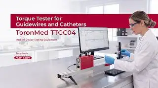 Torque Tester for Guidewires and Catheters | Torontech