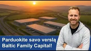 Parduokite savo verslą Baltic Family Capital!