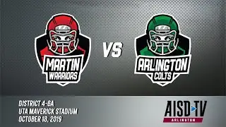 Arlington ISD Football 2019: Martin Warriors at Arlington Colts