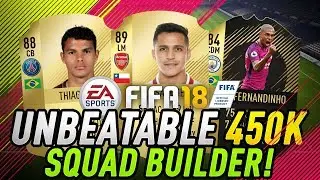 FIFA 18 INSANE 450K HYBRID SQUADBUILDER! w/ SANCHEZ, THIAGO SILVA & IF FERNANDINIHO