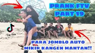 PRANK FTV PART 19 PARA JOMBLO AUTO MIKIR KANGEN MANTAN!!