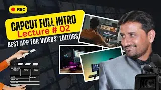 CapCut Interface Explained for Beginners | Complete Overview in Urdu/Hindi
