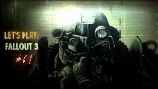 OPERATION ANCHORAGE Part 1: THE OUTCASTS || Fallout 3 Blind Playthrough [61]