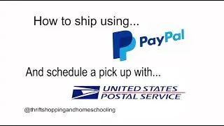 How to ship using PayPal and schedule a pickup with USPS