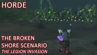 WoW: Legion - Horde Broken Shore Scenario - The Legion Invasion (Alpha)