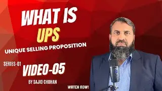 What is USP ??   |   Unique Selling Proposition  |  Series 1- Video 5 |  Sajid Chohan