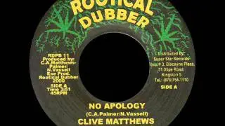 Clive Matthews - No apology + Version (ROOTICAL DUBBER) 7
