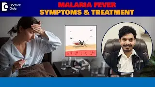 8 SYMPTOMS OF MALARIA FEVER| Malaria Treatment|World Malaria Day-Dr.Leela Mohan PVR |Doctors' Circle