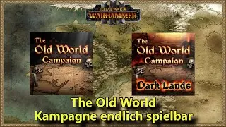 Bilanz der The Old World Kampagnen Mod! Mit MCT besser spielbar