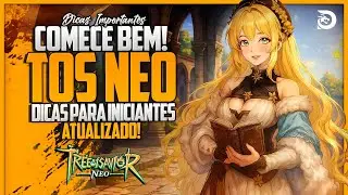 TREE OF SAVIOR NEO | DICAS para COME&Ccedil;AR BEM!  - Guia para Iniciantes!