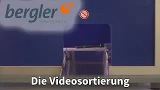 Qualit&auml;tskontrolle per Videosortierung - bergler industrieservices GmbH