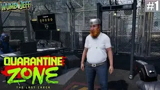 Enjoy Your Stay at the Checkpoint! [Quarantine Zone: The Last Check]