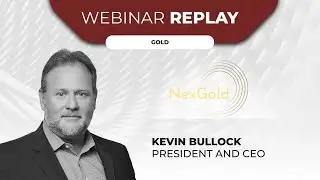 NexGold Mining Corp. | Повтор вебинара