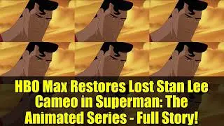 HBO Max Restores Lost Stan Lee Cameo in Superman: The Animated Series - Full Story!