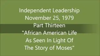 79 Nov 25 IndependentLeadership PartThirteen