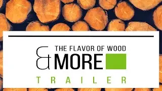 NEW Video Series announcement: &ldquo;The Flavor of Wood & MORE&rdquo;