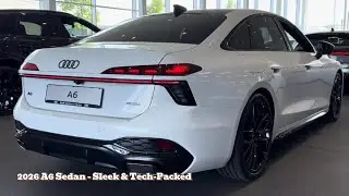 THE NEW 2026 Audi A6 Sedan &ndash; Stunning Design, Tech-Packed, Super Aerodynamic!