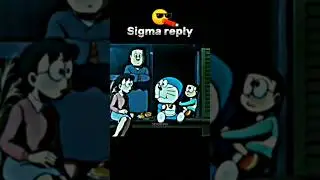 Doremon Sigma reply 🤣😎 #doremon #nobita #funny #sigmarule #shorts #shortsfeed