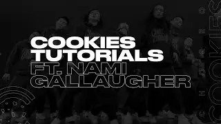 COOKIES TUTORIALS | ft. Nami Gallaugher