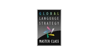 Global Language Strategy Master Class Overview