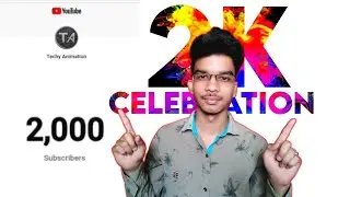 2K Subscribers Celebration 🎉🎉 | Techy Animation |