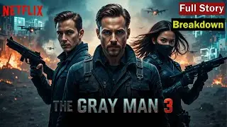 The Gray Man 3 | Full Movie Storyline & Ending in English | Hollywood Action Thriller Breakdown