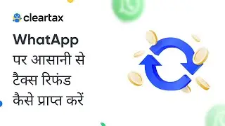 ClearTax - Whatsapp Self Filing Detailed Guide - Hindi (with payment)