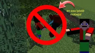 MINECRAFT, mutta m&auml; en saa ly&ouml;d&auml; mobeja..!