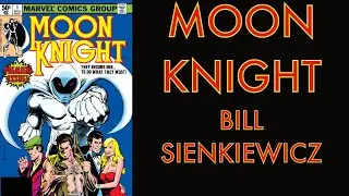 Moon Knight 1 by Doug Moench & Bill Sienkiewicz