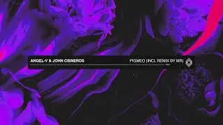 ANGEL V & John Cisneros - Pigmeo (MR Remix) [Kryked]