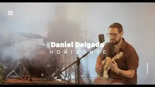 Horizonte - Daniel Delgado - Sesiones en la Casa