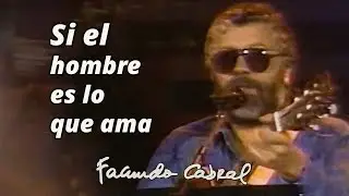 Si el hombre es lo que ama (En vivo) - Facundo Cabral