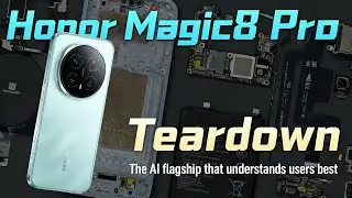 Honor Magic8 Pro Teardown: The AI Flagship That Understands You?