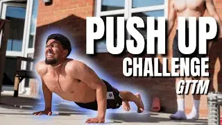 The Ultimate Push Up Challenge. Who Can Do More? | GTTM S2E1